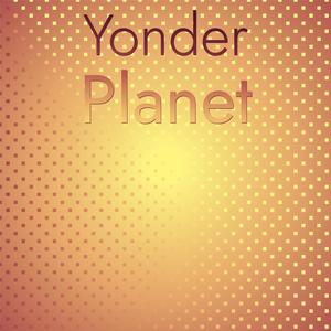 Yonder Planet