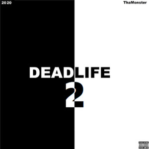 DEADLIFE 2 (Explicit)