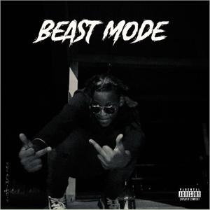 Beast Mode (Explicit)