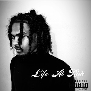 Life At Risk (Explicit)