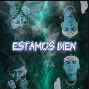 Estamos Bien (feat. Nicky HG) (Explicit)