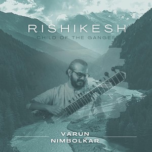 Rishikesh (Child of the Ganges)