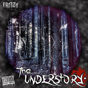 The Understory (Explicit)