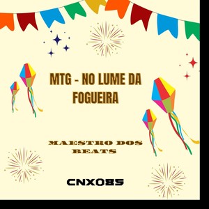 MTG - No Lume Da Fogueira