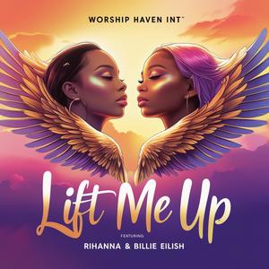 Lift Me UP (feat. Rihana & Billie Elish)