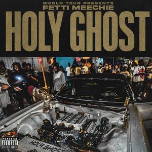 HOLY GHOST (Explicit)