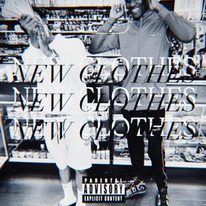 New Clothes (feat. Young Billionaire Cardo)