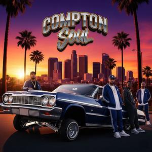 Compton Soul (Explicit)
