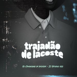 Trajadão de Lacoste (Explicit)