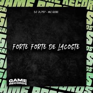 Forte Forte De Lacoste (Explicit)