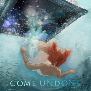 Come Undone