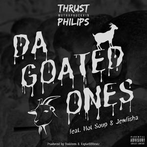 Da Goated Ones (feat. Hot Soup & Jewfisha) (Explicit)