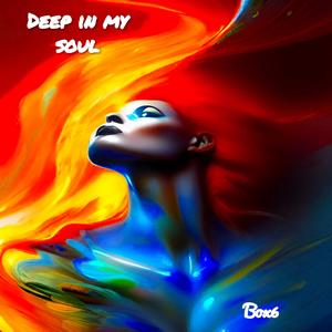Deep In My Soul (Tech Edit)