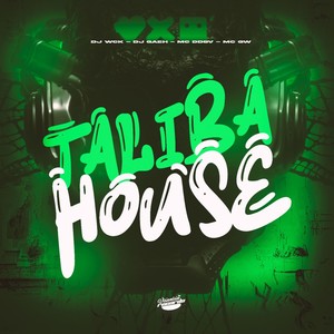 TALIBÃ HOUSE (Explicit)