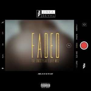 Faded(feat. Genesis Elijah & JetFly Multz) (Explicit)