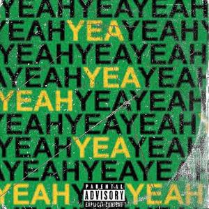 Yeah Yeah (feat. Lougotcash) (Explicit)