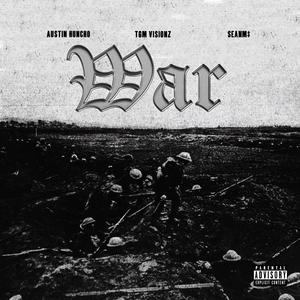 WAR (feat. SeanM$) (Explicit)
