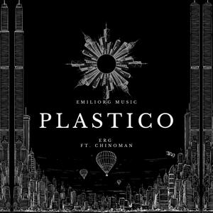 Plastico (feat. Chinoman!) [Explicit]