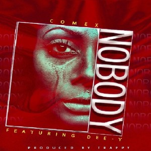 Nobody (feat. Dee-y) [Explicit]