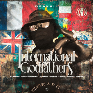 International Godfathers (feat. Jay Bahd, Dezzie, 021kid, Izzpot) (Explicit)