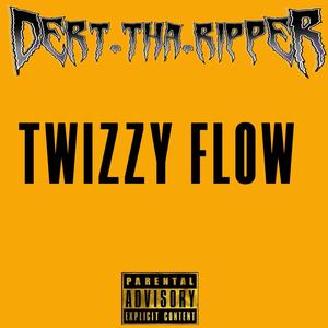 TWIZZY FLOW (Explicit)