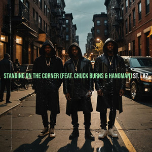 Standing on the Corner (Explicit)