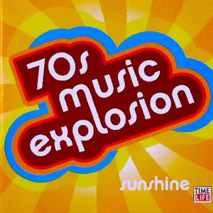 70's Music Explosion - Vol.1 Sunshine