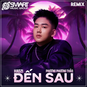 Đến Sau (Extended Mix)