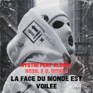 La face du monde est voilée (Explicit)