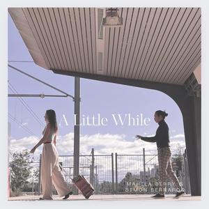 A little while (feat. Mahila Berry)