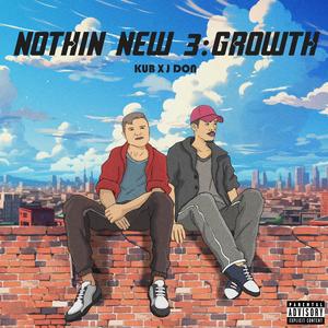 Nothin New 3: Growth (Explicit)