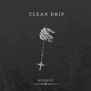 Clean Drip (Explicit)