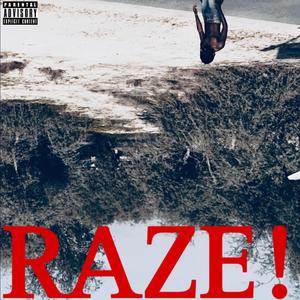 RAZE! (Explicit)