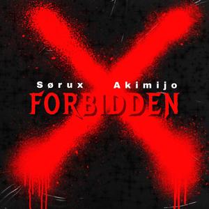 Forbidden (Sørux Remix)