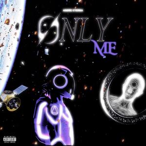 Only Me (Explicit)