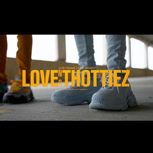 Love No Thottiez (Explicit)