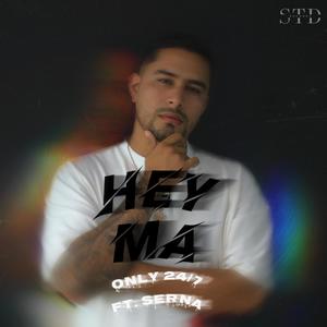 Hey Ma (feat. Serna) [Explicit]