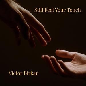 Still Feel Your Touch