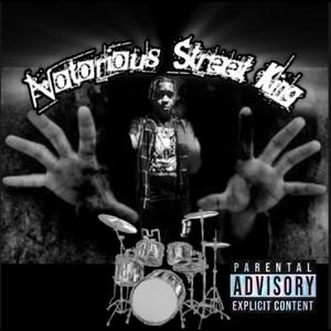 Notorious Street King (Explicit)