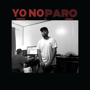 Yo No Paro (Explicit)