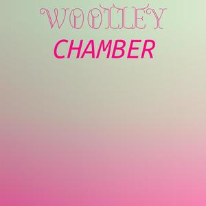 Woolley Chamber