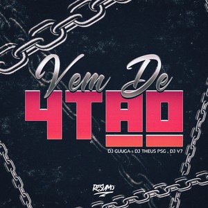 VEM DE 4TÃO (Explicit)