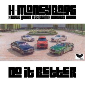 Do It Better (feat. David Garry, Stream & CokeBoy Brock) (Explicit)