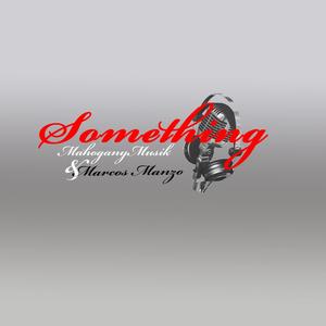 Something(feat. Marcos Manzo)