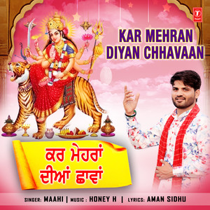 Kar Mehran Diyan Chhavaan