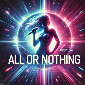 All or Nothing (Dance Techno Version)