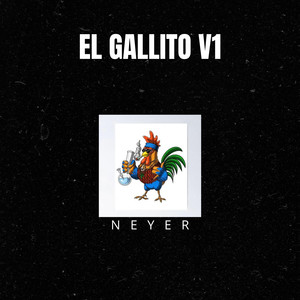 El Gallito V1 (Explicit)