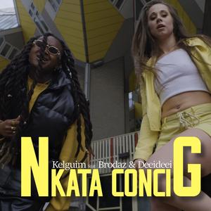 Nkata koncig (feat. Brodaz & Deeideei)