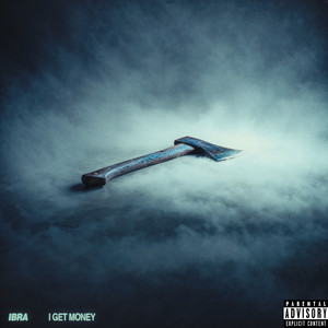 I GET MONEY (tolosdias) (Explicit)