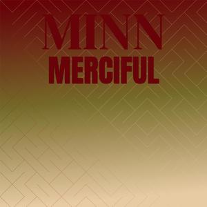 Minn Merciful